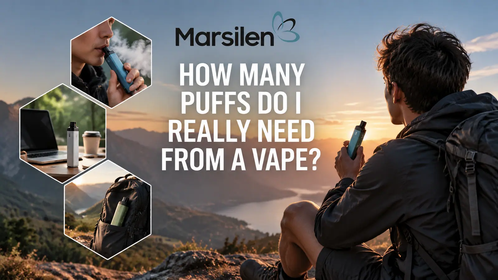 How Many Puffs Do I Really Need From a Vape? - Marsilen